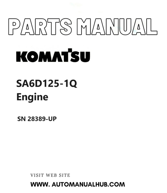 Komatsu SA6D125-1Q Engine Parts Manual SN 28389-UP PDF
