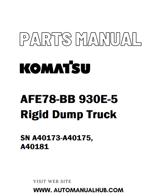 Komatsu AFE78-BB 930E-5 Rigid Dump Truck Parts Manual SN A40173-A40175, A40181 - PDF 