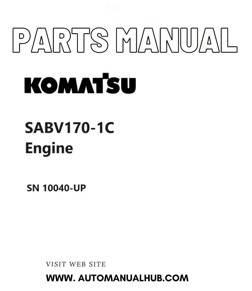 Komatsu SABV170-1C Engine Parts Manual SN 10040-UP PDF