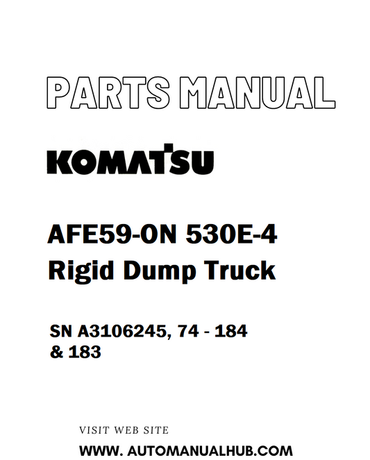 Komatsu AFE59-ON 530E-4 Rigid Dump Truck Parts Manual SN A3106245, 74 - 184 & 183 - PDF 