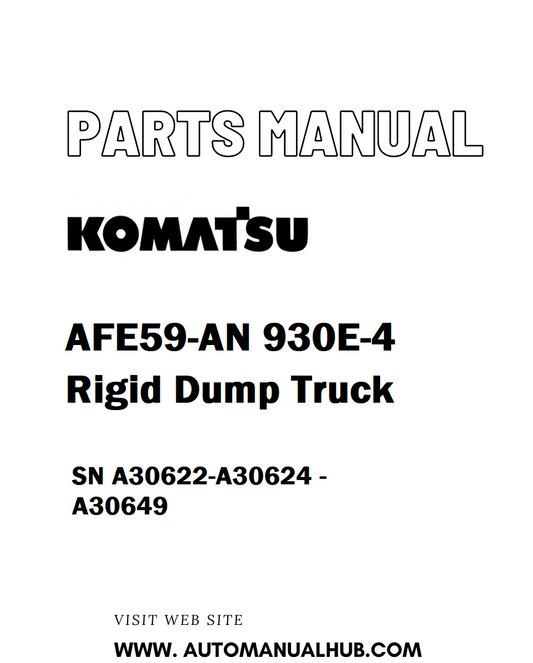 Komatsu AFE59-AN 930E-4 Rigid Dump Truck Parts Manual SN A30622-A30624 - A30649 - PDF 