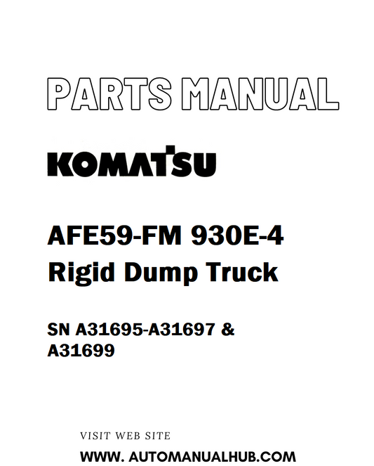 Komatsu AFE59-FM 930E-4 Rigid Dump Truck Parts Manual SN A31695-A31697 & A31699 - PDF 