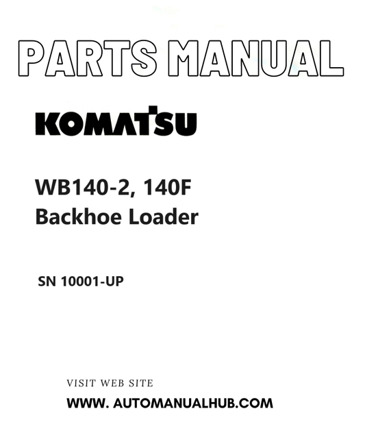 Komatsu WB140-2, 140F Backhoe Loader Parts Manual SN 10001-UP PDF