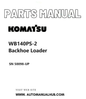Komatsu WB140PS-2 Backhoe Loader Parts Manual SN 50098-UP PDF