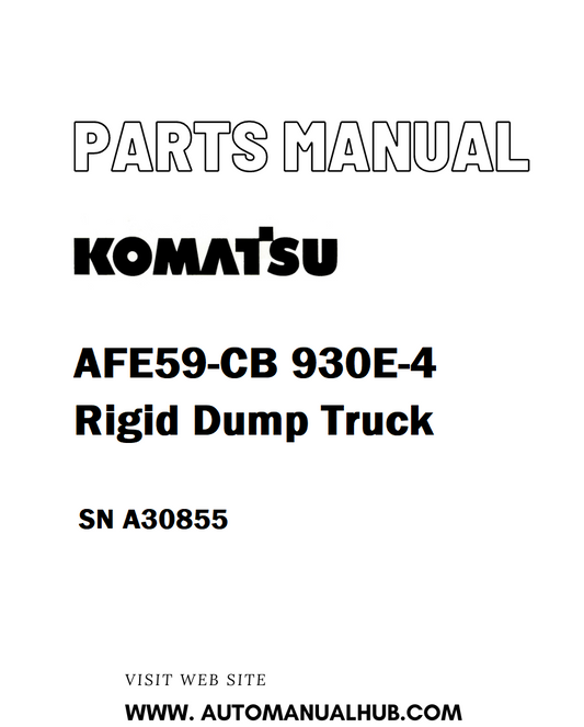 Komatsu AFE59-CB 930E-4 Rigid Dump Truck Parts Manual SN A30855 - PDF 