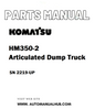 Komatsu HM350-2 Articulated Dump Truck Parts Manual SN 2219-UP - PDF