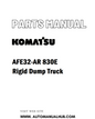 Komatsu AFE32-AR 830E Rigid Dump Truck Parts Manual - PDF