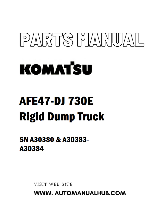 Komatsu AFE47-DJ 730E Rigid Dump Truck Parts Manual SN A30380 & A30383-A30384 - PDF