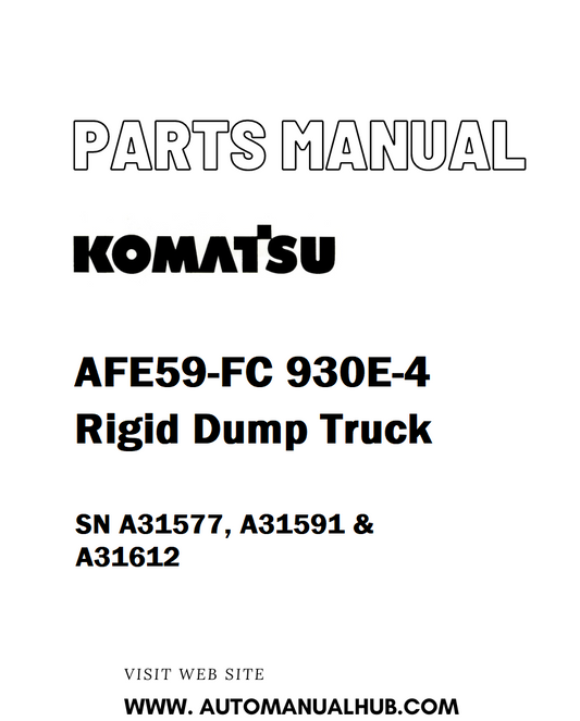 Komatsu AFE59-FC 930E-4 Rigid Dump Truck Parts Manual SN A31577, A31591 & A31612 - PDF