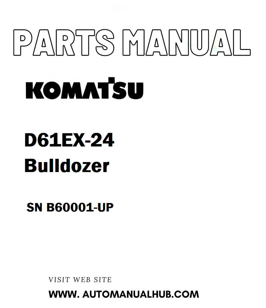 Komatsu D61EX-24 Bulldozer Parts Manual SN B60001-UP - PDF