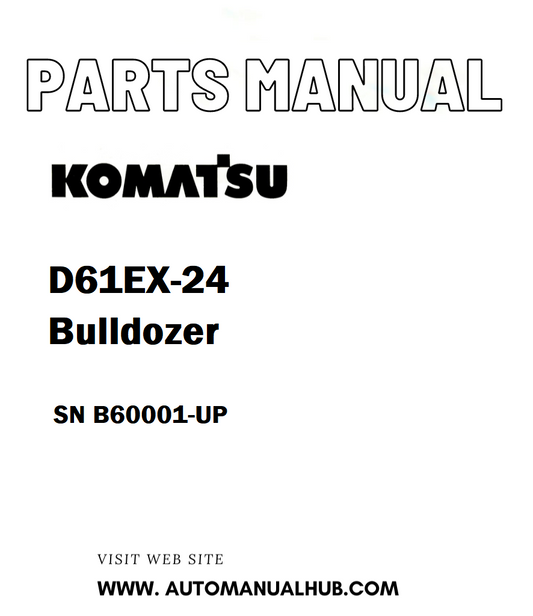 Komatsu D61EX-24 Bulldozer Parts Manual SN B60001-UP - PDF
