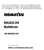 Komatsu D61EX-24 Bulldozer Parts Manual SN B60001-UP - PDF