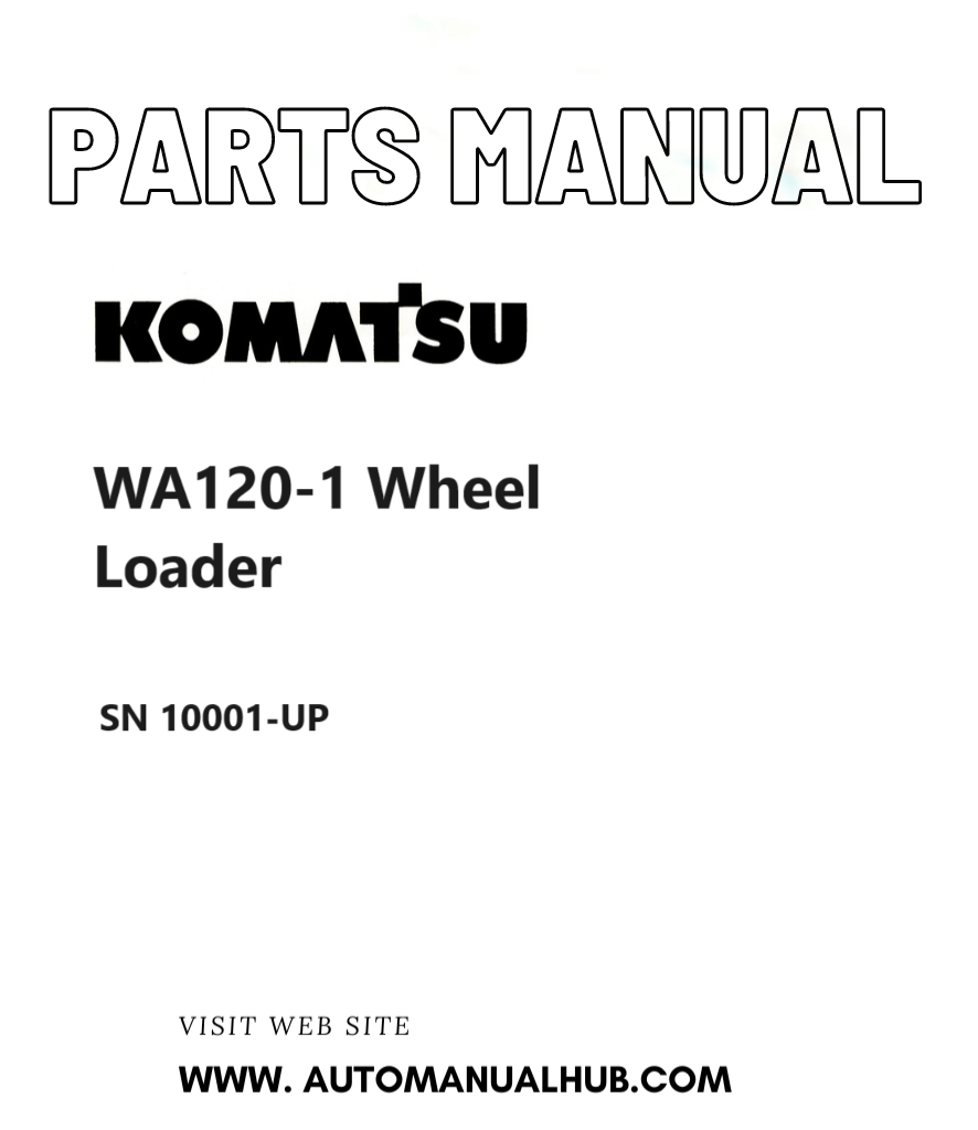 Komatsu WA120-1 Wheel Loader Parts Manual SN 10001-UP PDF