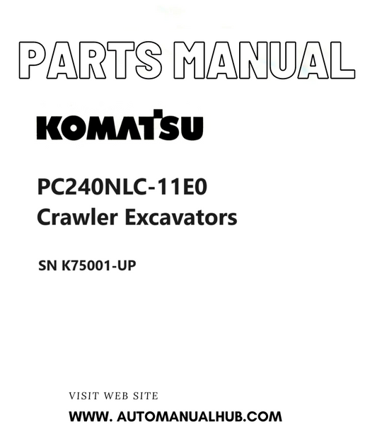 Komatsu PC240NLC-11E0 Crawler Excavators Parts Manual SN K75001-UP PDF