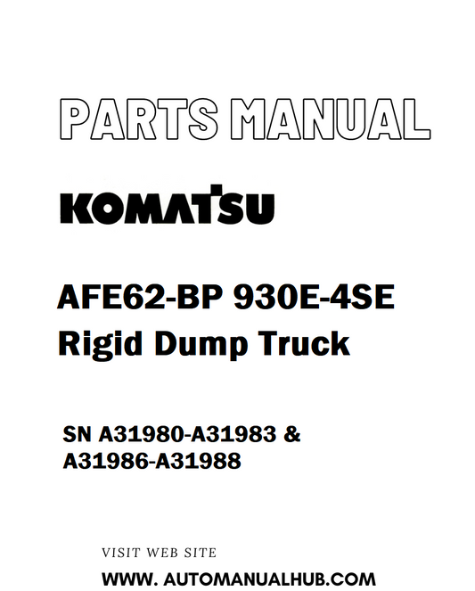 Komatsu AFE62-BP 930E-4SE Rigid Dump Truck Parts Manual SN A31980-A31983 & A31986-A31988 - PDF 