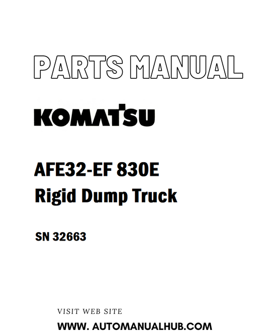 Komatsu AFE32-EF 830E Rigid Dump Truck Parts Manual SN 32663 - PDF