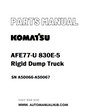 Komatsu AFE77-U 830E-5 Rigid Dump Truck Parts Manual SN A50066-A50067 - PDF 