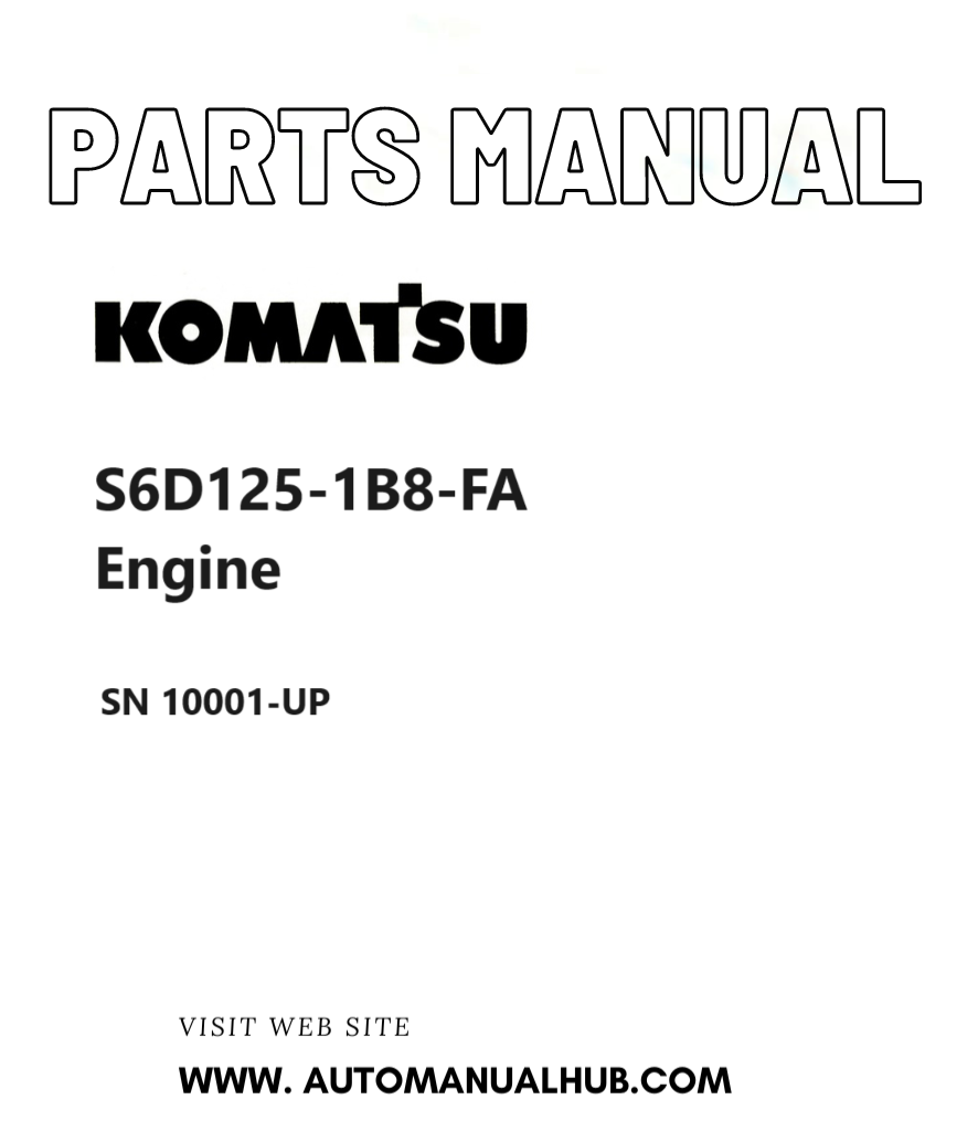Komatsu S6D125-1B8-FA Engine Parts Manual SN 10001-UP PDF