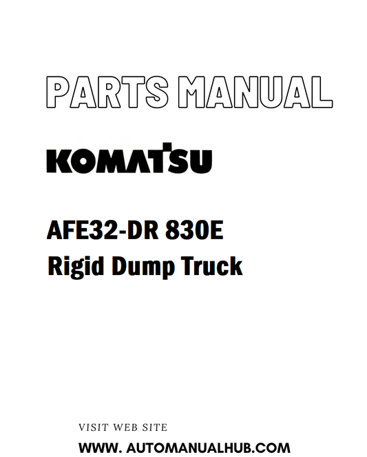 Komatsu AFE32-DR 830E Rigid Dump Truck Parts Manual - PDF