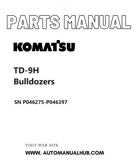 Komatsu TD-9H Bulldozers Parts Manual SN P046275-P046397 PDF