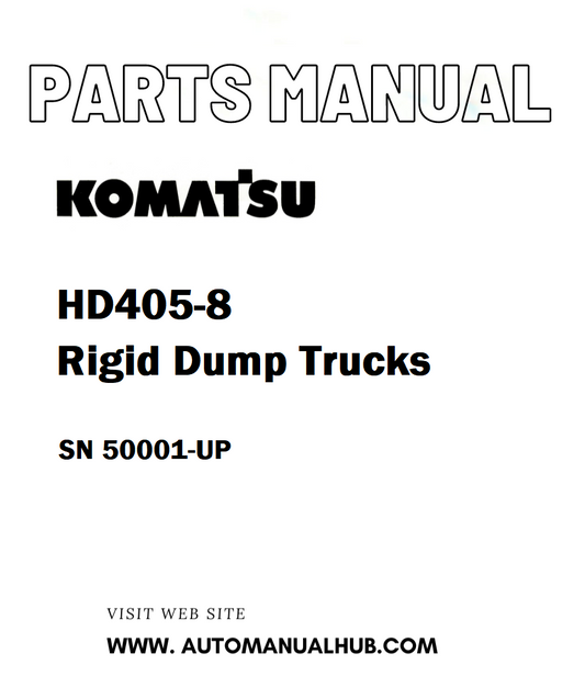 Komatsu HD405-8 Rigid Dump Trucks Parts Manual SN 50001-UP - PDF