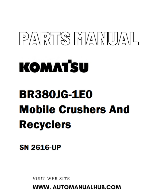 Komatsu BR380JG-1E0 Mobile Crushers And Recyclers Parts Manual SN 2616-UP - PDF