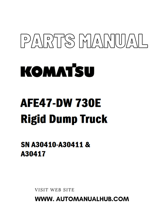 Komatsu AFE47-DW 730E Rigid Dump Truck Parts Manual SN A30410-A30411 & A30417 - PDF