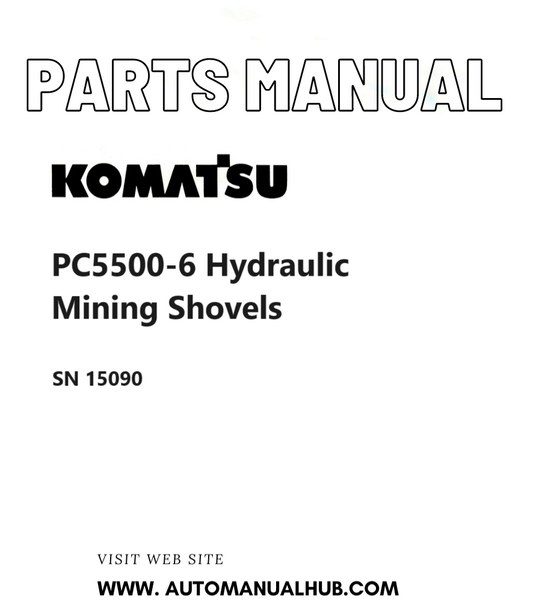Komatsu PC5500-6 Hydraulic Mining Shovels Parts Manual SN 15090 PDF