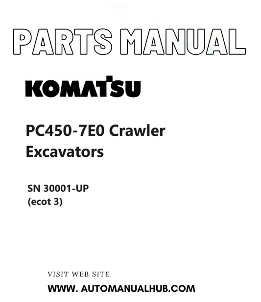 Komatsu PC450-7E0 Crawler Excavators Parts Manual SN 30001-UP (ecot 3) PDF