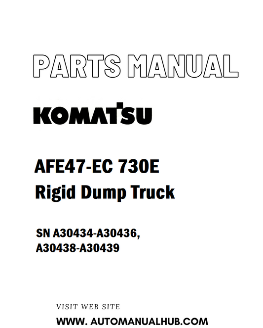 Komatsu AFE47-EC 730E Rigid Dump Truck Parts Manual SN A30434-A30436, A30438-A30439 - PDF 