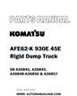 Komatsu AFE62-K 930E 45E Rigid Dump Truck Parts Manual SN A30841, A30845, A30848-A30850 & A30857 - PDF