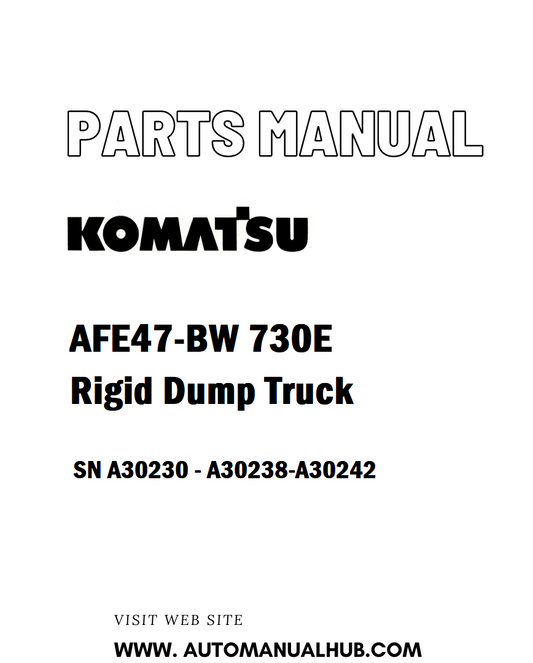 Komatsu AFE47-BW 730E Rigid Dump Truck Parts Manual SN A30230 - A30238-A30242 - PDF 