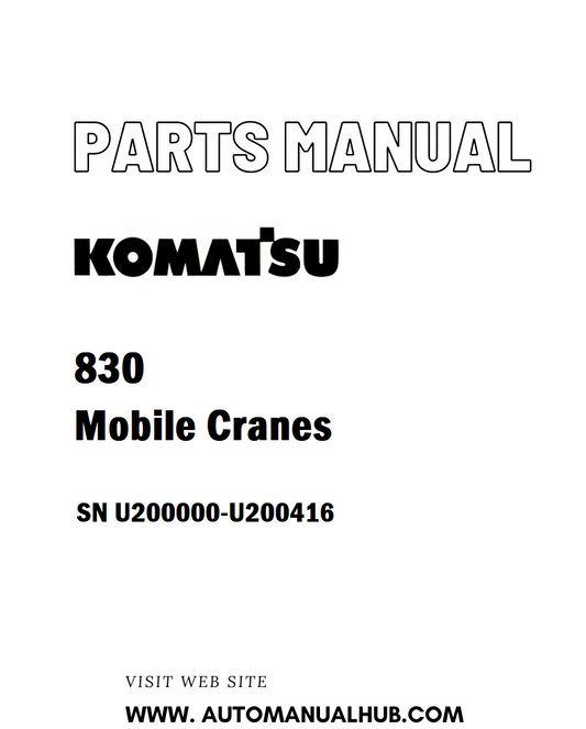 Komatsu 830 Mobile Cranes Parts Manual SN U200000-U200416 - PDF