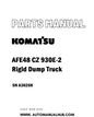 Komatsu AFE48 CZ 930E-2 Rigid Dump Truck Parts Manual SN A30268 - PDF