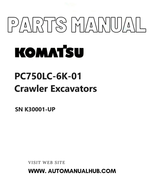 Komatsu PC750LC-6K-01 Crawler Excavators Parts Manual SN K30001-UP PDF