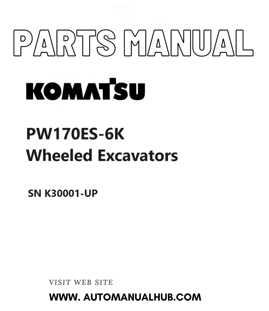Komatsu PW170ES-6K Wheeled Excavators Parts Manual SN K30001-UP PDF