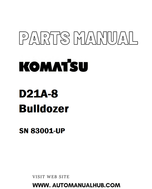 Komatsu D21A-8 Bulldozer Parts Manual SN 83001-UP - PDF