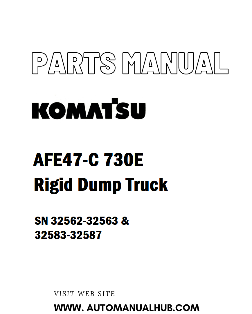 Komatsu AFE47-C 730E Rigid Dump Truck Parts Manual SN 32562-32563 & 32583-32587 - PDF