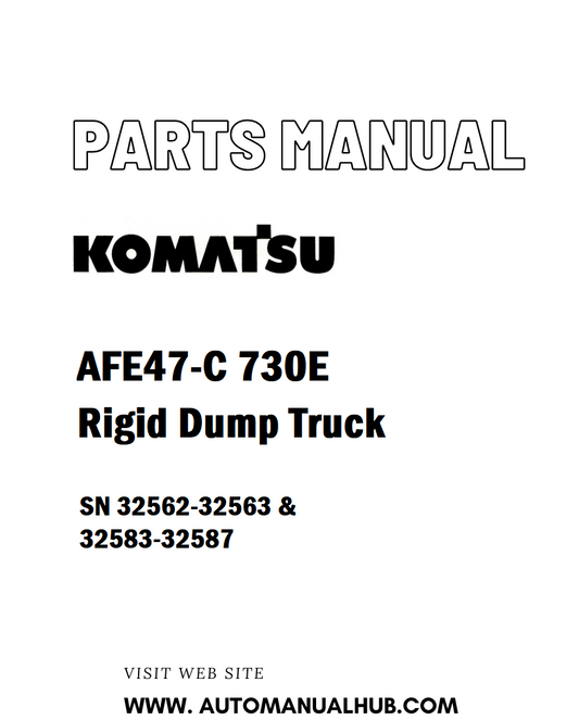 Komatsu AFE47-C 730E Rigid Dump Truck Parts Manual SN 32562-32563 & 32583-32587 - PDF