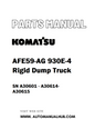 Komatsu AFE59-AG 930E-4 Rigid Dump Truck Parts Manual SN A30601 - A30614-A30615 - PDF 