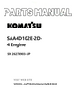 Komatsu SAA4D102E-2D-4 Engine Parts Manual SN 26274903-UP PDF