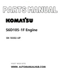 Komatsu S6D105-1F Engine Parts Manual SN 18302-UP PDF