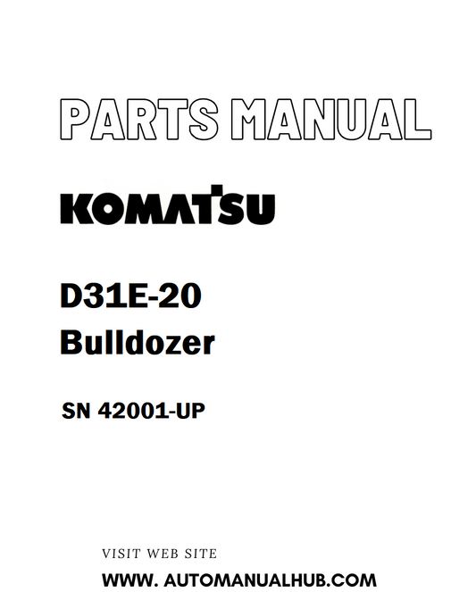 Komatsu D31E-20 Bulldozer Parts Manual SN 42001-UP - PDF