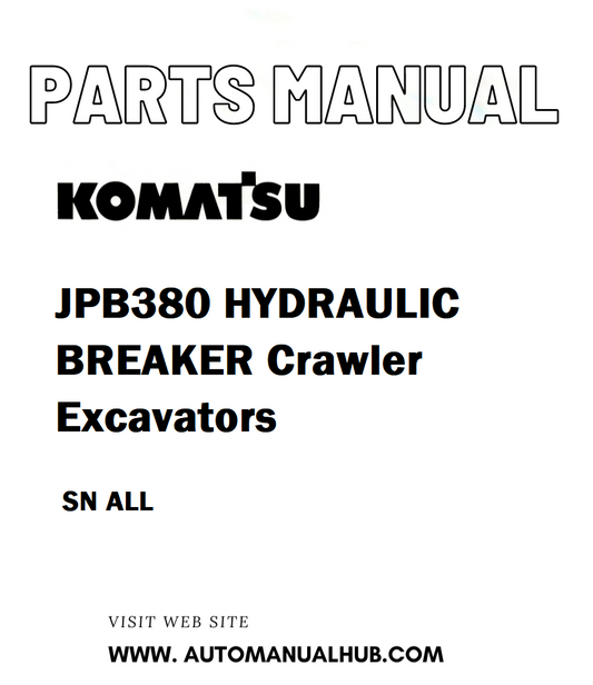 Komatsu JPB380 HYDRAULIC BREAKER Crawler Excavators Parts Manual SN ALL - PDF