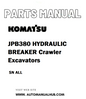 Komatsu JPB380 HYDRAULIC BREAKER Crawler Excavators Parts Manual SN ALL - PDF