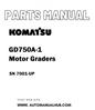Komatsu GD750A-1 Motor Graders Parts Manual SN 7001-UP - PDF