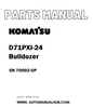 Komatsu D71PXI-24 Bulldozer Parts Manual SN 70002-UP - PDF