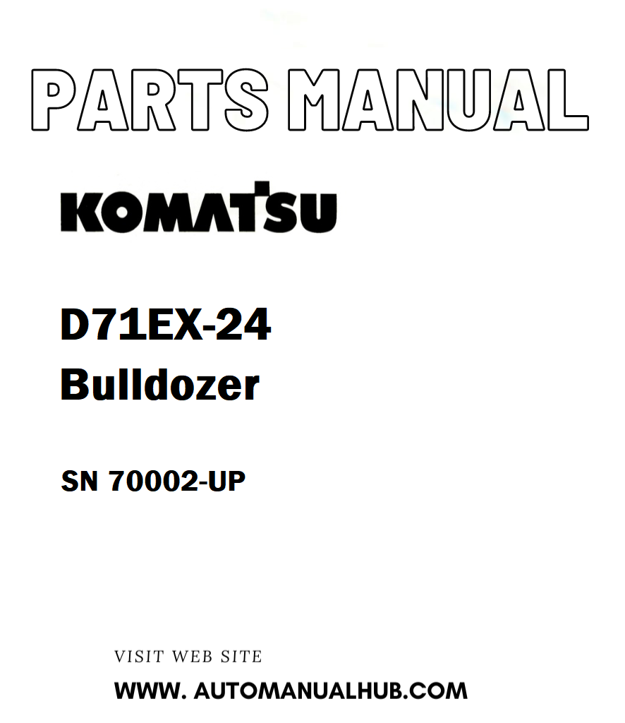 Komatsu D71EX-24 Bulldozer Parts Manual SN 70002-UP - PDF