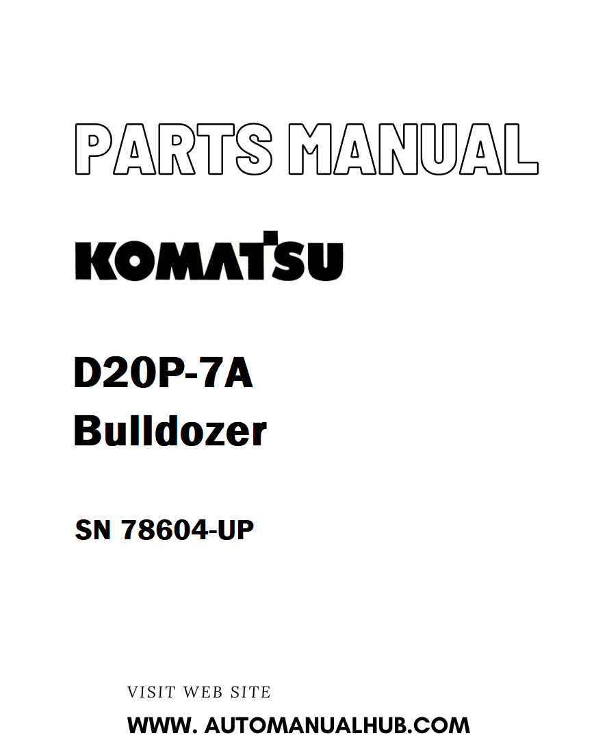 Komatsu D20P-7A Bulldozer Parts Manual SN 78604-UP - PDF 