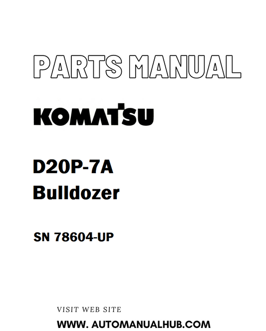 Komatsu D20P-7A Bulldozer Parts Manual SN 78604-UP - PDF 